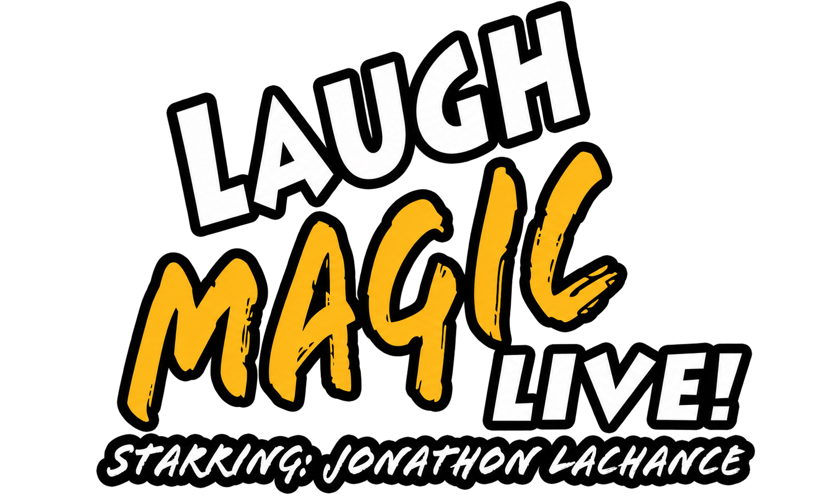 Laugh Magic LIVE! Starring Jonathon LaChance