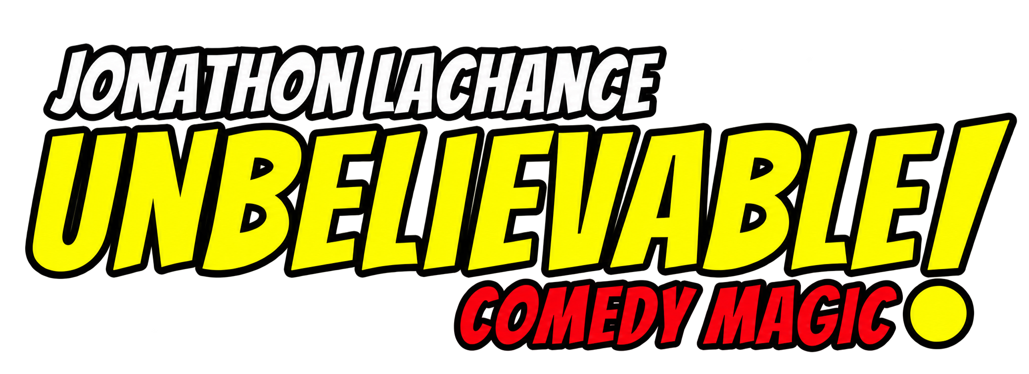 Unbelievable Comedy Magic